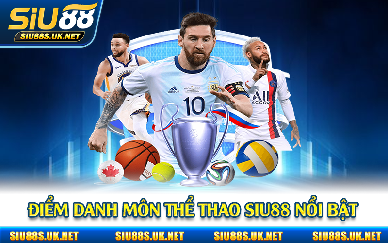 Điểm danh môn thể thao Siu88 nổi bật